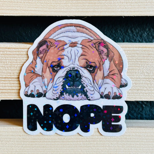 Nope English Bulldog Holographic Waterproof Vinyl Sticker