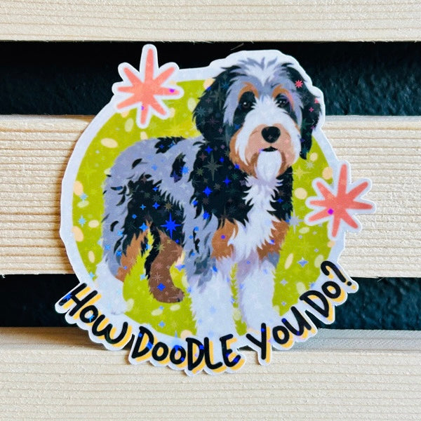 How Doodle you do? Holographic Waterproof Vinyl Sticker