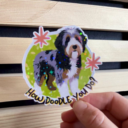 How Doodle you do? Holographic Waterproof Vinyl Sticker